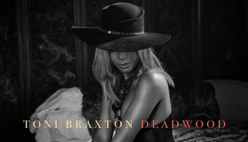 Toni Braxton 'Deadwood"