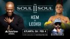 [EXTERNAL] RE: Kem Soul II Soul Tour - Atlanta - Upcoming Promotions