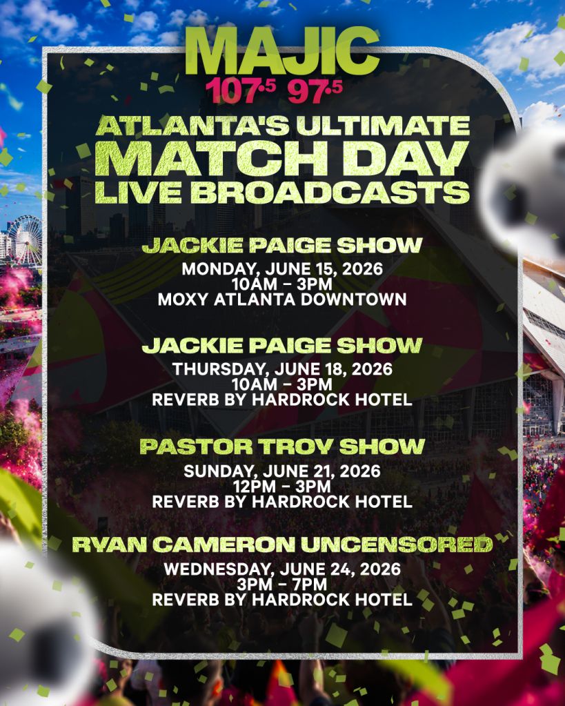 Poster advertising live radio broadcasts of Atlanta's ultimate match day events, including the Jackie Paige Show, Pastor Troy Show, and Ryan Cameron Uncensored, held at various locations in Atlanta.