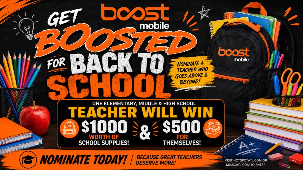 Get Boosted for Back to School. Boost Mobile promotion offering $1000 worth of school supplies and $500 for a teacher.