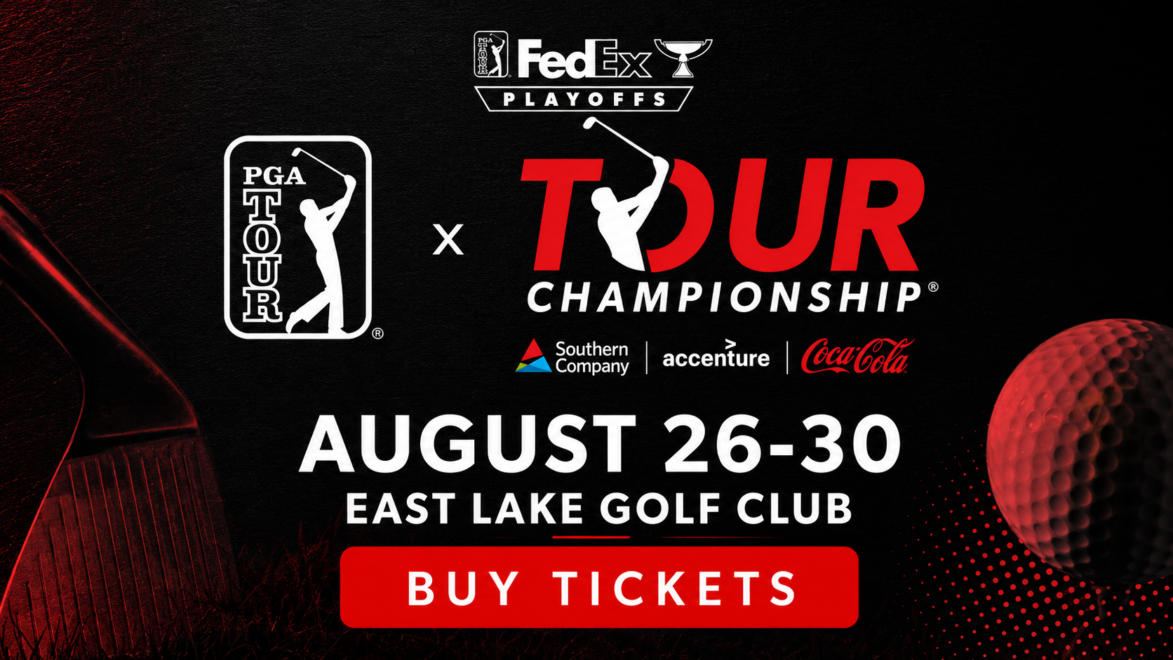 FedEx Playoffs x PGA TOUR Championship logo, August 26-30 event at East Lake Golf Club, "Buy Tickets" call to action.
